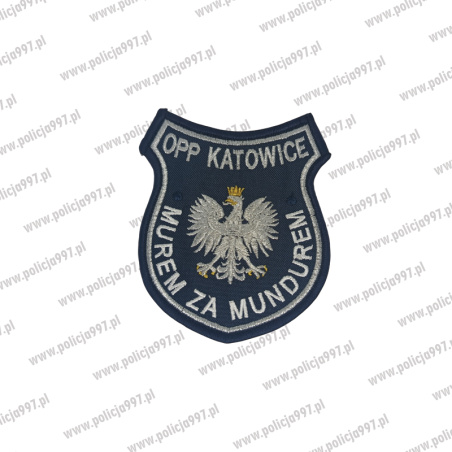 Naszywka POLICJA OPP Katowice murem za mundurem | Policja997